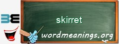 WordMeaning blackboard for skirret